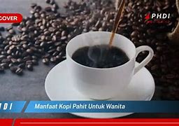 Manfaat Kopi Pahit